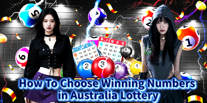 How To Choose Winning Numbers in Australia Lottery